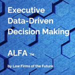 Law Firms of the Future ALFA Customized Dashboard